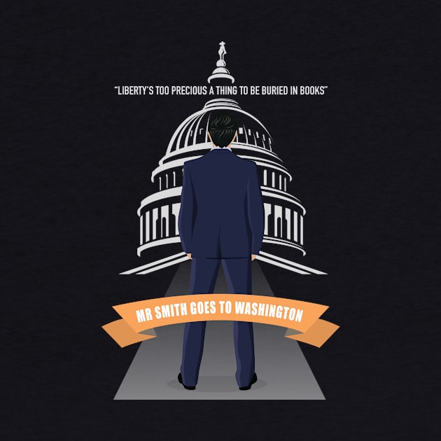 Mr Smith Goes To Washington - Alternative Movie Poster by MoviePosterBoy